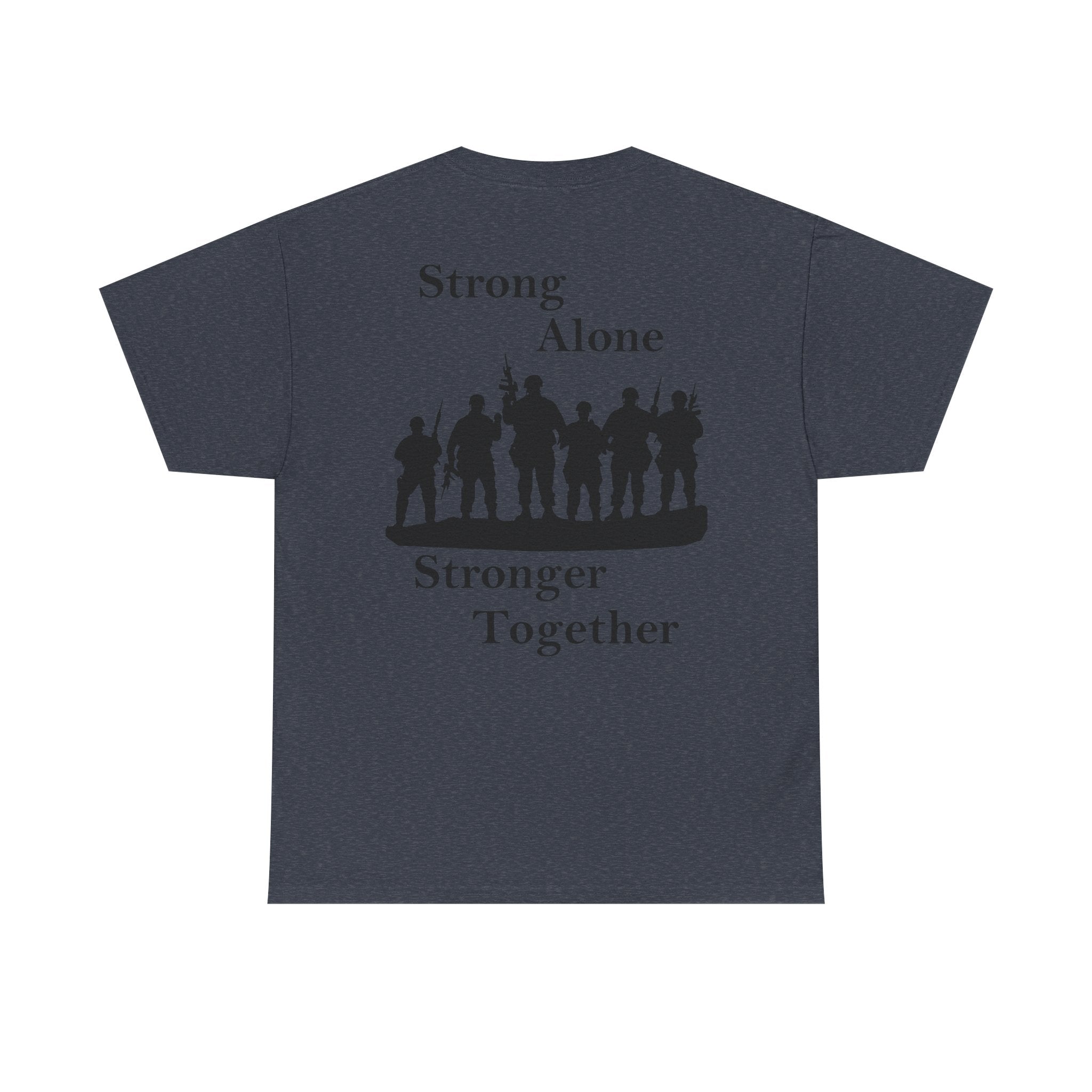 Military Inspirational "Strong Alone, Stronger Together" Graphic Tee